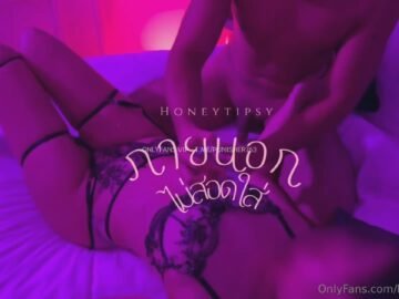 Honey_tipsy จัดเทพ